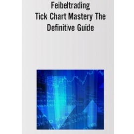 Feibel Tick Chart Mastery