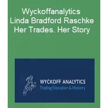 Wyckoff Analytics – Linda Bradford Raschke – Her Trades, Her Story