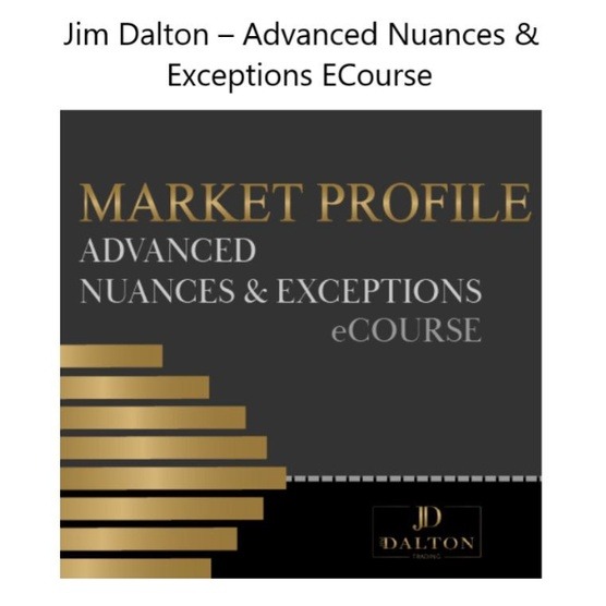 Jim Dalton – Advanced Nuances & Exceptions ECourse