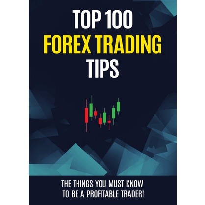 Top 100 FX Trading Tips