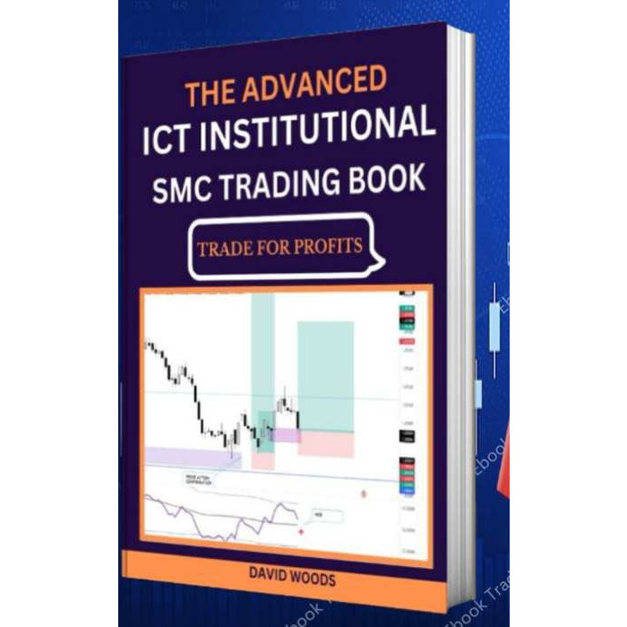 The advanced ICT Institutional SMC Trading Book