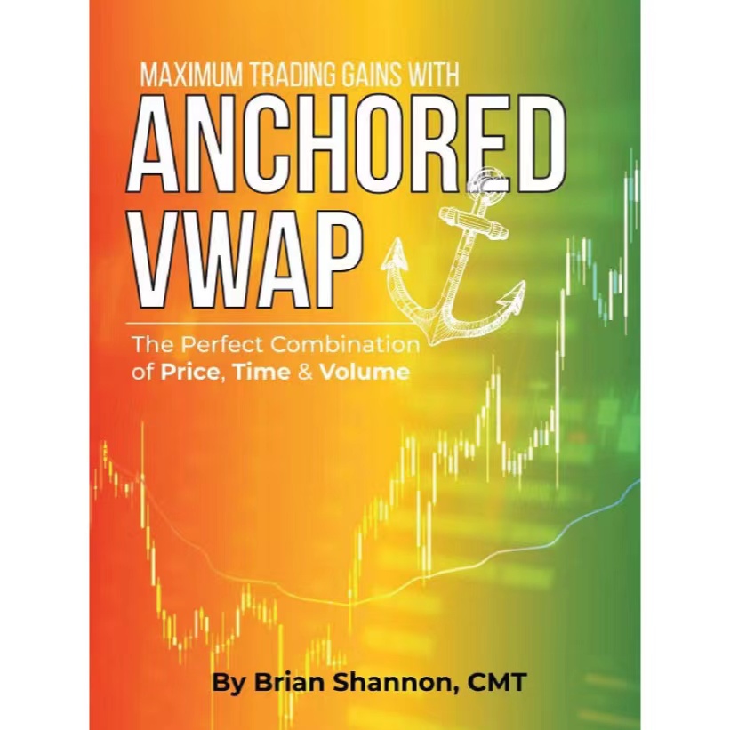 Brian Shannon Maximum Trading Gains With Anchored VWAP – The Perfect Combination of Price, Time & Volume