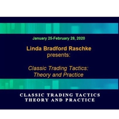 Linda Raschke – Classic Trading Tactics: Theory and Practice 2020