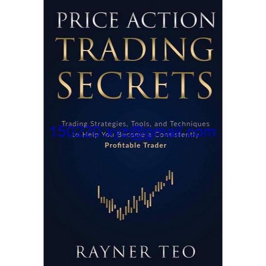 Rayner Teo- Price Action Trading Secrets