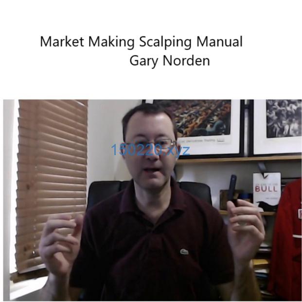 Market Making Scalping Manual by Gary Norden