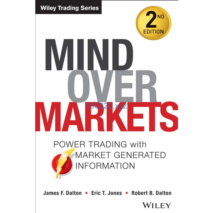 Mind Over Markets Power Trading with Market Generated Information, Updated Edition-TheTrendFollowing