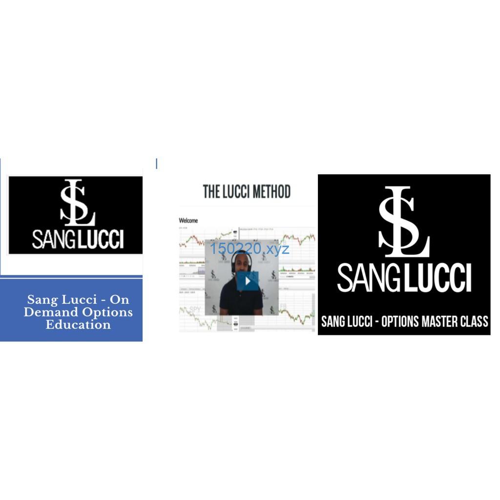 [3 Course Bundle] Sang Lucci The Lucci Method, On demand Options Education & Options Masterclass-TheTrendFollowing