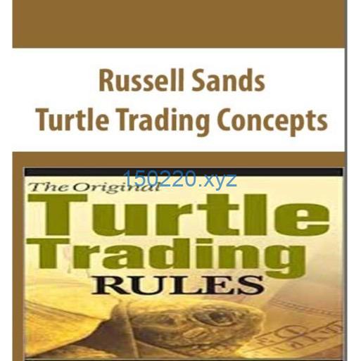 [Full Course] Russell Sands Turtle Trading Concept-TheTrendFollowing