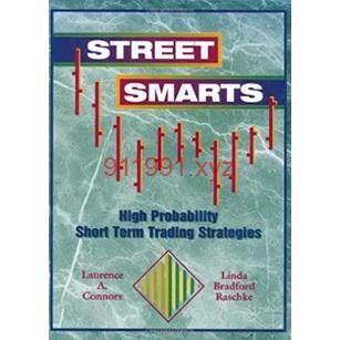 Linda Raschke – Street Smarts High Probability Short-Term Trading Strategies