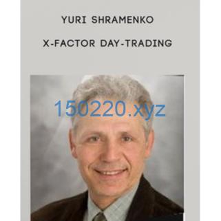 Yuri Shramenko X-Factor Day-Trading