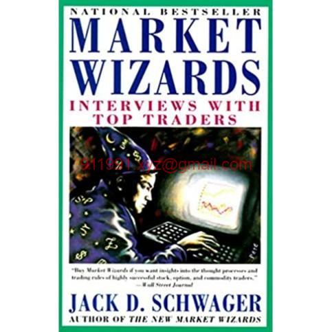 Market Wizards, Interviews with Top Traders by Jack Schwager