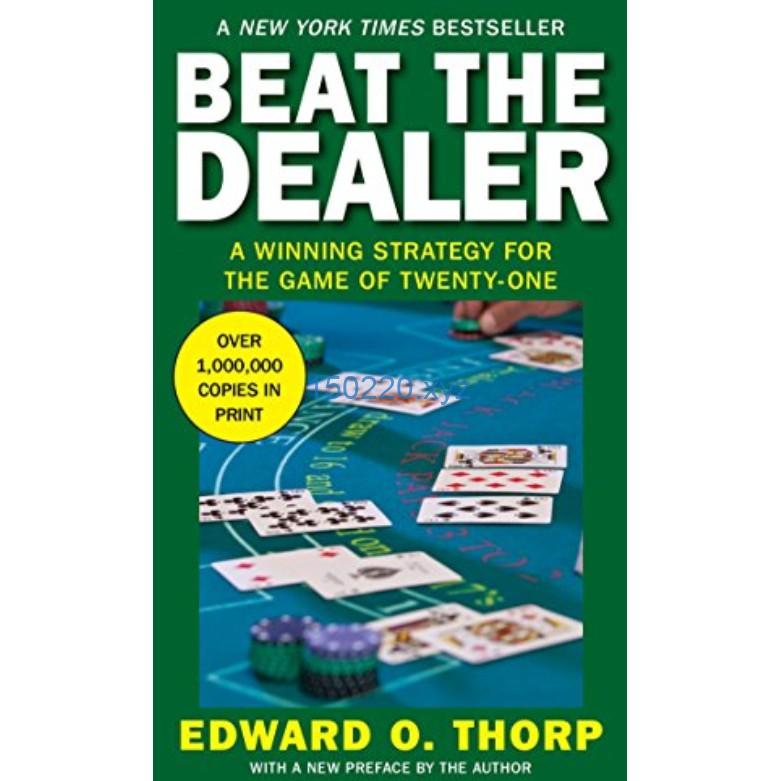 Beat the Dealer A Winning Strategy for the Game of Twenty-One-TheTrendFollowing