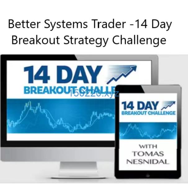 Better Systems Trader-14 Day Breakout Strategy Challenge-TheTrendFollowing