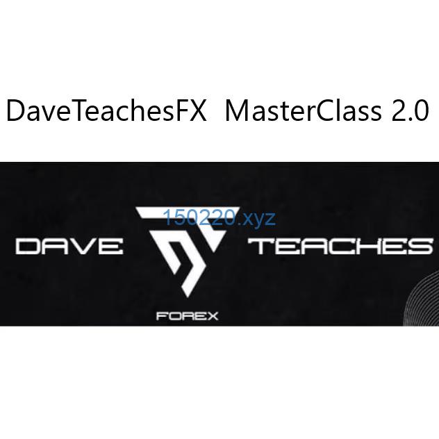 [Updated December 2023] DaveTeachesFX MasterClass 2.0-TheTrendFollowing