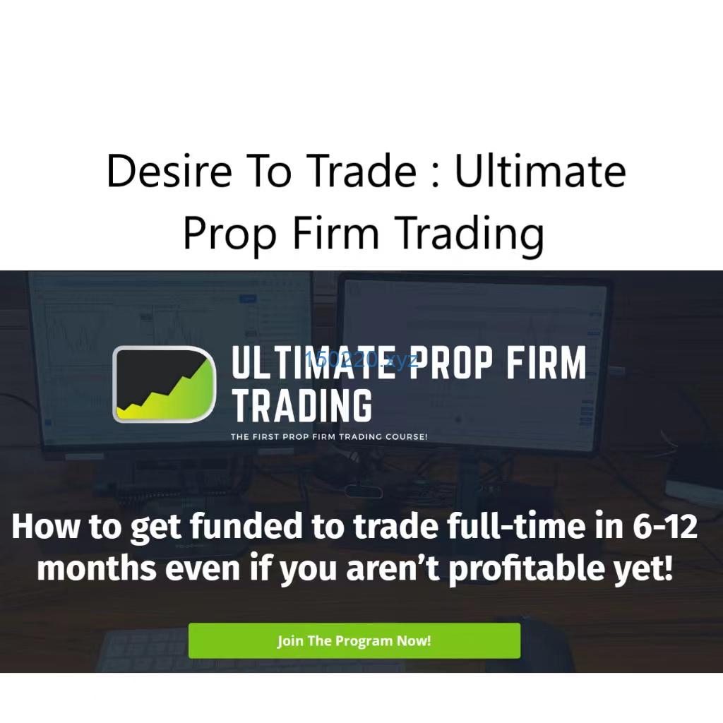 Desire To Trade Ultimate Prop Firm Trading Course-TheTrendFollowing