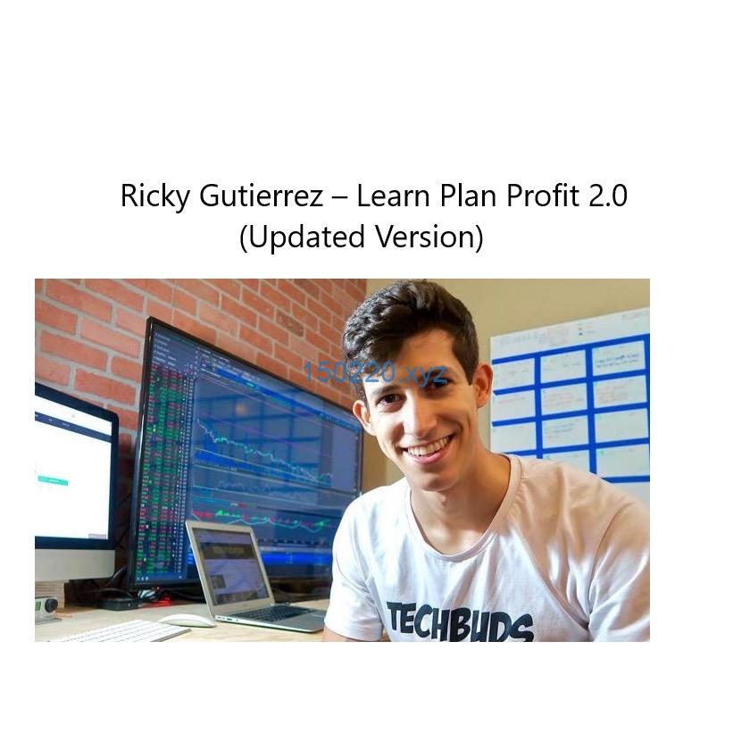 Ricky Gutierrez – Learn Plan Profit 2.0-TheTrendFollowing