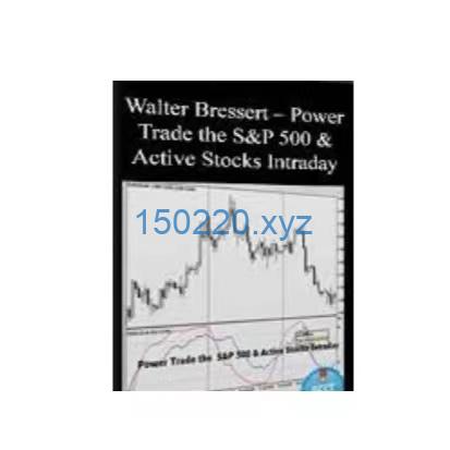 Walter Bressert – Power Trade the S And P 500 And Active Stocks Intraday-TheTrendFollowing