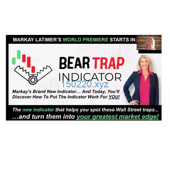 Markay Latimer – Bear Bull Trap Trade Course (Bear Trap Indicator)-TheTrendFollowing